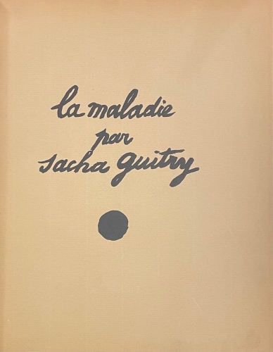 Portada de La Maladie - Sacha Guitry