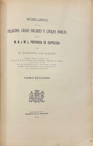 Portada de Nobiliario de los Palacios, Casas Solares y Linajes Nobles de la M. N. y M. L. Provincia de Guip�zcoa - Domingo de Lizaso
