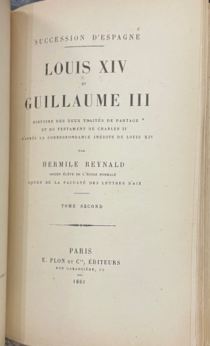 Portada de Succession D' Espagne. Louis XIV et Guillaume III. Histoire des deux trait�s de partage et du testament de Charles II d'apr�s la correspondance in�dite de Louis XIV - Hermile Reynald