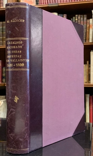Portada de Cat�logo Razonado de Obras Impresas en Valladolid 1481-1800 - Mariano Alcocer y Mart�nez