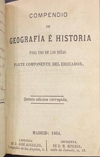 Portada de El Espejo de las Ni�as. Compendio de Geograf�a � Historia para uso de las ni�as. Silabario de las ni�as. El Cat�n de las Ni�as. Lecciones elementales de religi�n y moral compuestas para uso de las ni�as. Compendio de la Historia Sagrada para uso de las ni�as. Compendio de caligraf�a y gram�tica castellana para uso de las ni�as. Lecciones de Aritm�tica para uso de las ni�as. Tratado de Econom�a y Labores para uso de las ni�as.  - Genaro del Valle. 