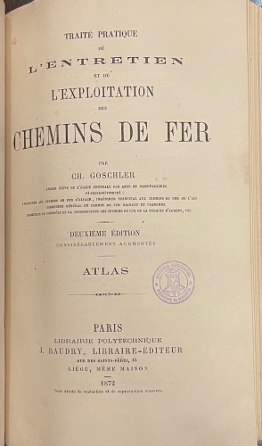 Portada de Trait� Pratique de L'Entretien et de L'Exploitation des Chemins de Fer. - Ch. Goschler