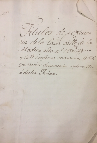 Portada de T�tulos de propiedad y otros documentos de una casa en la calle de la Madera Alta, Madrid