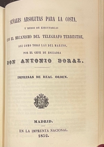 Portada de Telegrafo Marino / Se�ales absolutas para la costa y medio de ejecutarlas con el mecanismo del telegrafo terrestre asi como todas las del marino - Antonio Martinez y Tacon / Antonio Doral