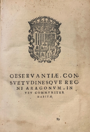Portada de Fueros y Actos de Corte del Reyno de Arag�n. Fueros y Observancias del Reyno de Arag�n