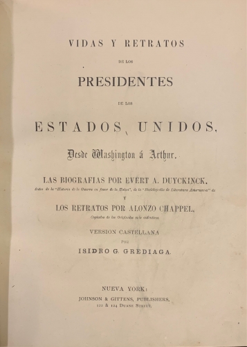 Portada de Vidas y Retratos de los Presidentes de los Estados Unidos desde Washington a Arthur - Evert A. Duyckinck