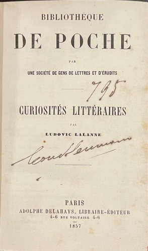 Portada de Biblioth�que De Poche: Curiosit�s Litteraires, Bibliographiques, Biographiques, Traditions, Archeologuie, Philologiques, Militaires, Origines et Des Inventions, Historiques, anecdotiques - Ludovic Lalanne. 