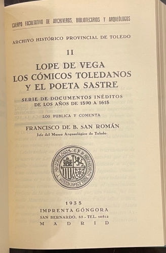 Portada de Los Protocolos de los Antiguos Escribanos de la Ciudad Emperial. Lope de Vega, los Comicos Toledanos y el Poeta Sastre - Francisco de B. San Roman