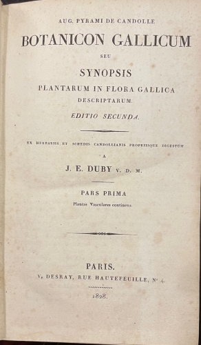 Portada de Botanicon Gallicum Seu Synopsis Plantarum in Flora Gallica Descriptarum. Ex Herbarris et Schedis Canollianis Propriisque Digestum. - Candolle, J.E. Duby